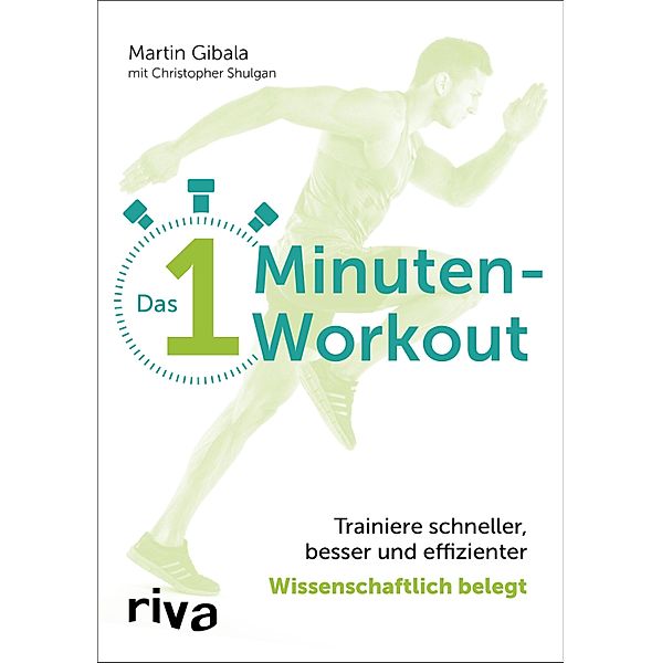 Das 1-Minuten-Workout, Martin Gibala, Christopher Shulgan