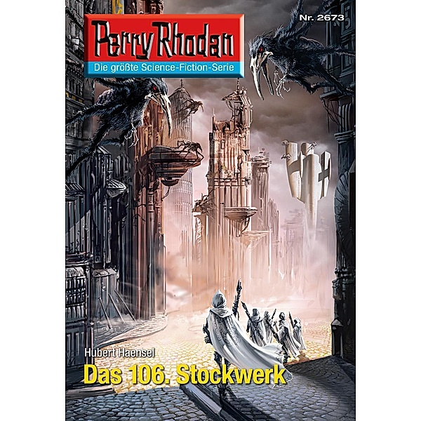 Das 106. Stockwerk (Heftroman) / Perry Rhodan-Zyklus Neuroversum Bd.2673, Hubert Haensel
