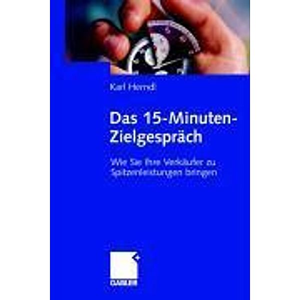 Das 15-Minuten-Zielgespräch, Karl Herndl