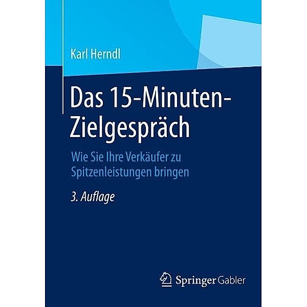 Das 15-Minuten-Zielgespräch, Karl Herndl