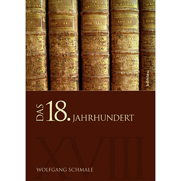Das 18. Jahrhundert, Wolfgang Schmale