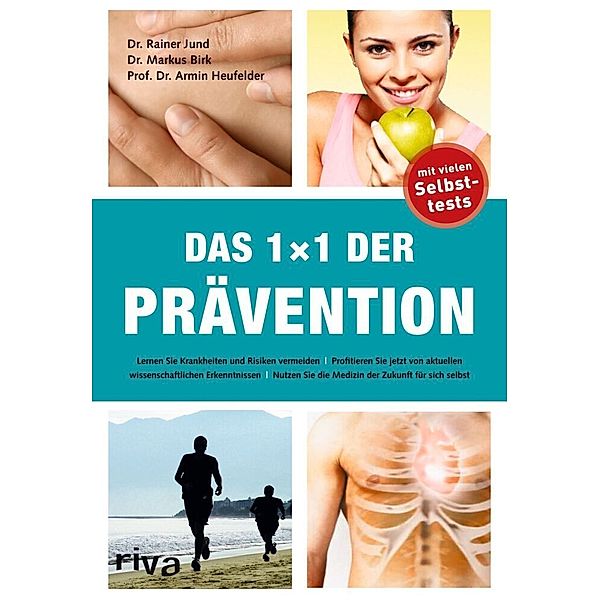 Das 1x1 der Prävention, Dr. Rainer Jund, Markus Birk, Armin Heufelder