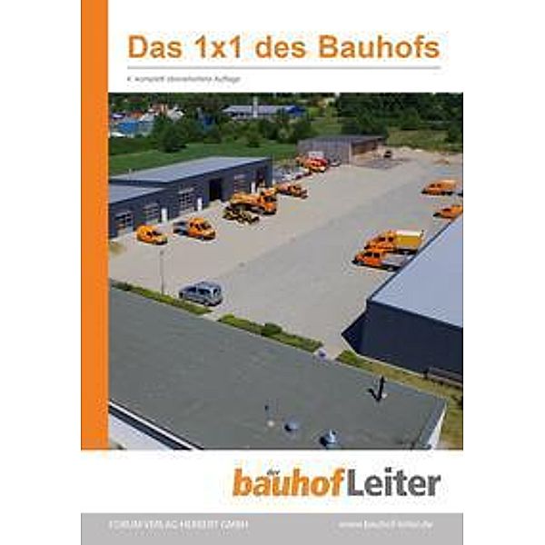 Das 1x1 des Bauhofs, Forum Verlag Herkert GmbH