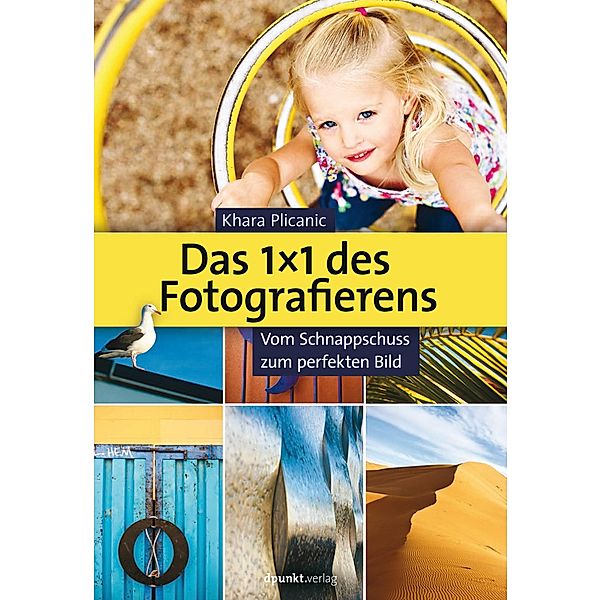 Das 1X1 des Fotografierens, Khara Plicanic