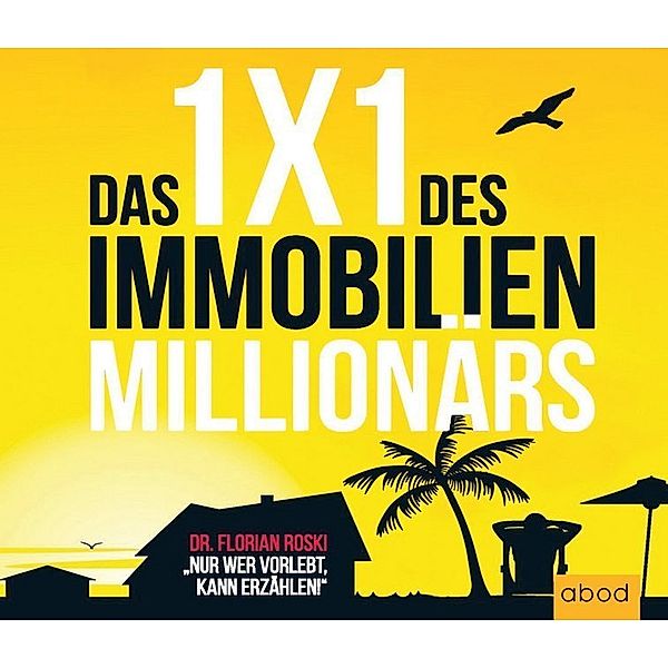 Das 1x1 des Immobilien Millionärs,Audio-CD, Florian Roski