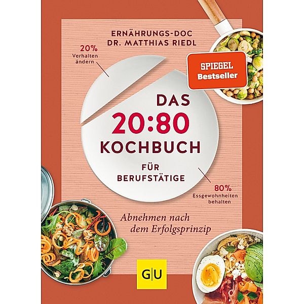 Das 20:80-Kochbuch für Berufstätige / GU Kochen & Verwöhnen Diät und Gesundheit, Matthias Riedl