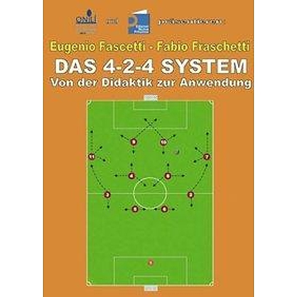 Das 4-2-4 System, von der Didaktik zur Anwendung, Eugenio Fascetti, Fabio Fraschetti