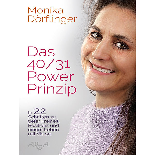 Das 40/31-Power-Prinzip, Monika Dörflinger