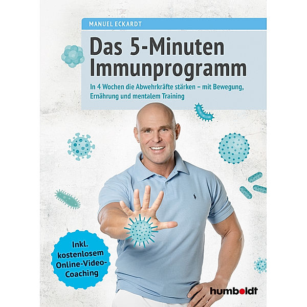 Das 5-Minuten-Immunprogramm, Manuel Eckardt