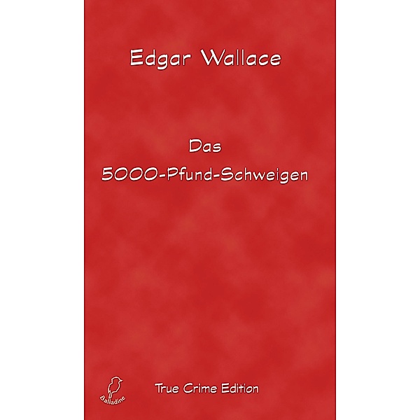 Das 5000-Pfund-Schweigen, Edgar Wallace