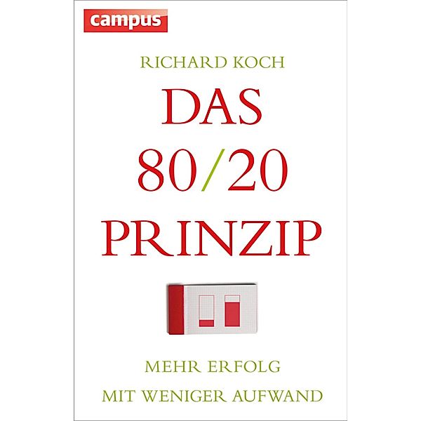 Das 80/20-Prinzip, Richard Koch