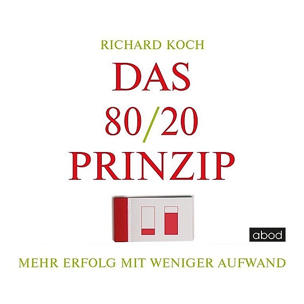 Das 80/20-Prinzip,Audio-CD, Richard Koch