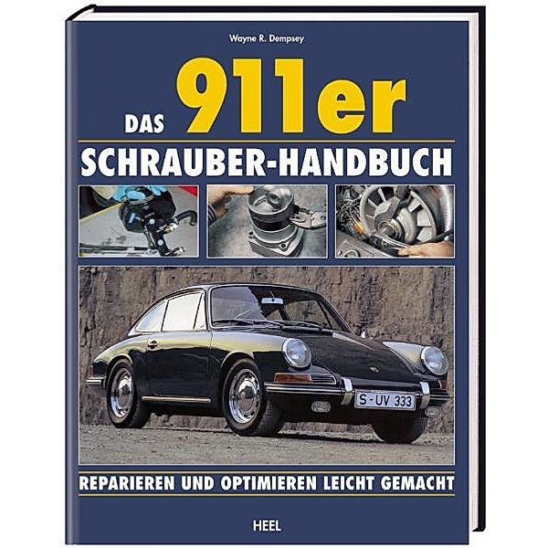 Das 911er Schrauberhandbuch, Wayne R. Dempsey