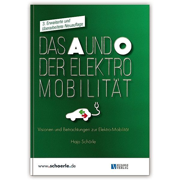 Das A und O der Elektro-Mobilität, Hajo Schörle