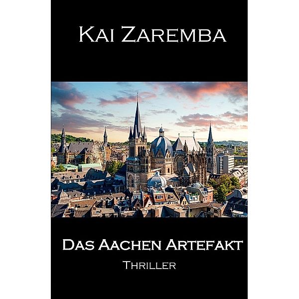Das Aachen Artefakt, Kai Zaremba