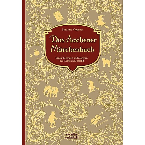 Das Aachener Märchenbuch, Susanne Viegener