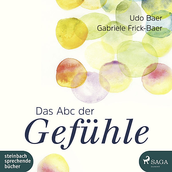 Das Abc der Gefühle,1 Audio-CD,, Udo Baer, Gabriele Frick-Baer