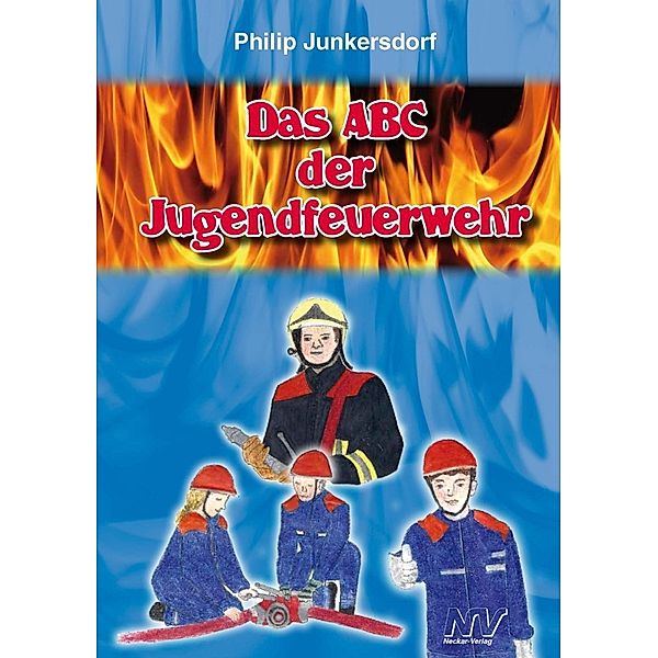 Das ABC der Jugendfeuerwehr, Philip Junkersdorf