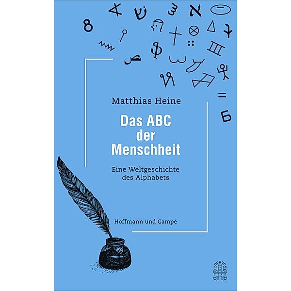 Das ABC der Menschheit, Matthias Heine