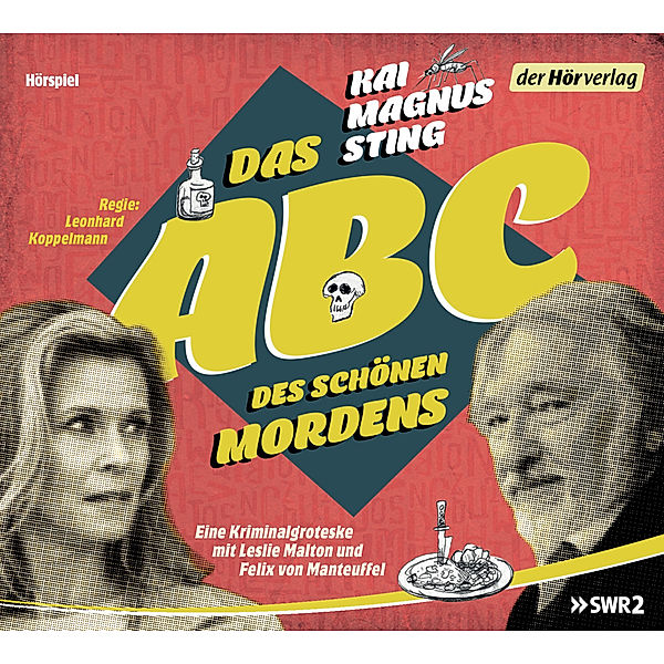 Das ABC des schönen Mordens,2 Audio-CD, Kai Magnus Sting