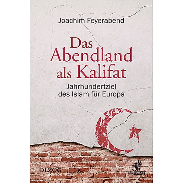 Das Abendland als Kalifat, Joachim Feyerabend