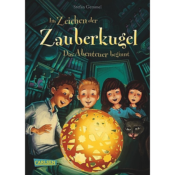 Das Abenteuer beginnt / Im Zeichen der Zauberkugel Bd.1, Stefan Gemmel
