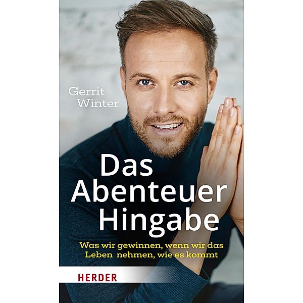 Das Abenteuer Hingabe, Gerrit Winter