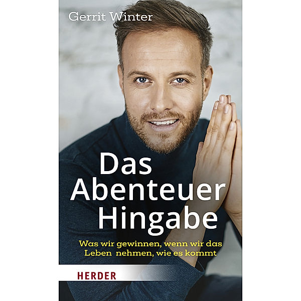 Das Abenteuer Hingabe, Gerrit Winter