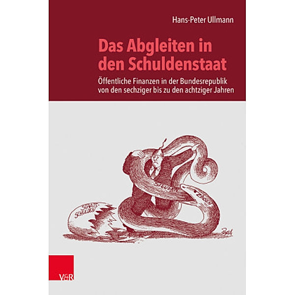 Das Abgleiten in den Schuldenstaat, Hans-Peter Ullmann