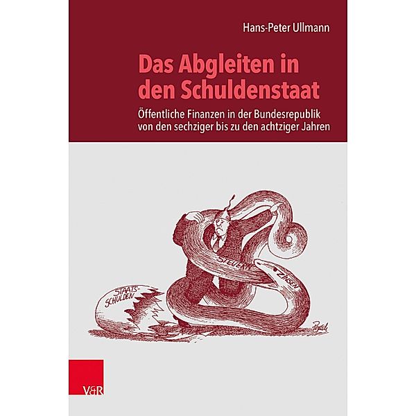 Das Abgleiten in den Schuldenstaat, Hans-Peter Ullmann