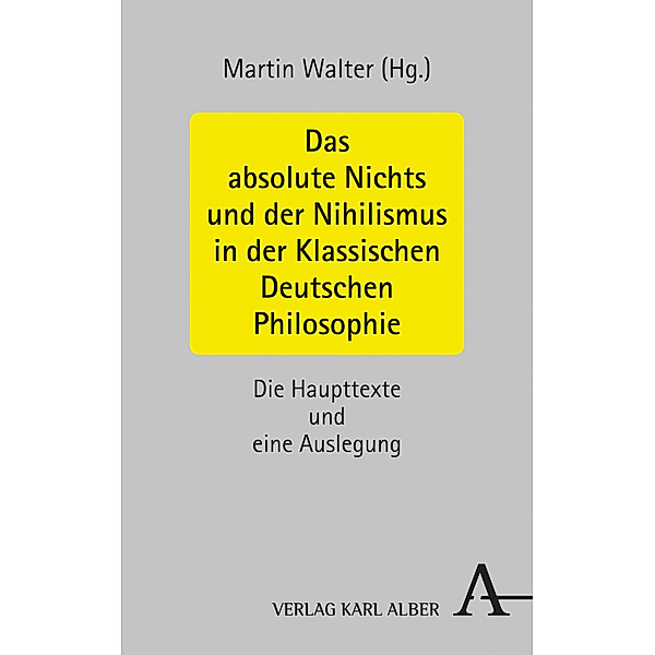 Das absolute Nichts und der Nihilismus in der Klassischen Deutschen Philosophie
