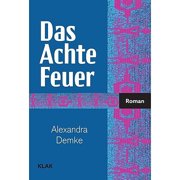 Das Achte Feuer, Alexandra Demke