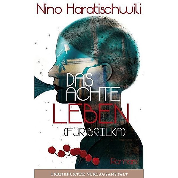 Das achte Leben (Für Brilka), Nino Haratischwili