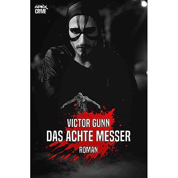 DAS ACHTE MESSER, Victor Gunn