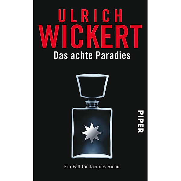 Das achte Paradies / Ein Fall für Jacques Ricou Bd.4, Ulrich Wickert
