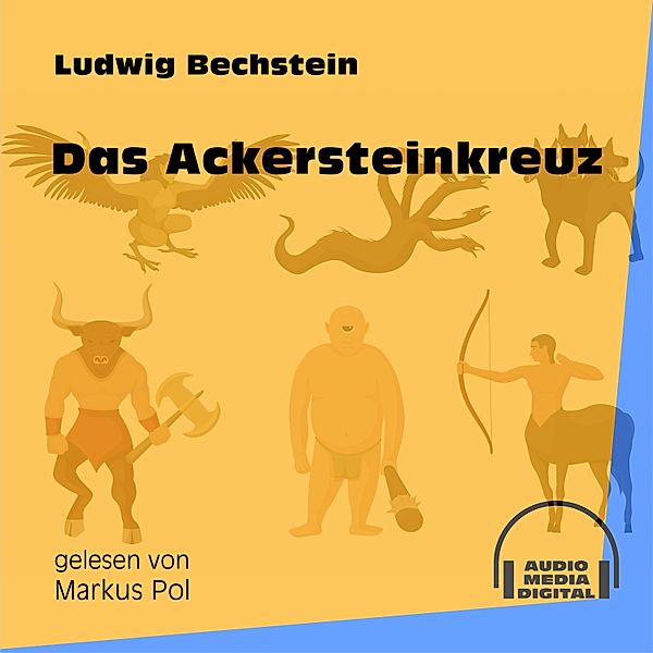 Das Ackersteinkreuz, Ludwig Bechstein