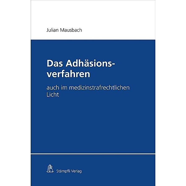 Das Adhäsionsverfahren, Julian Mausbach