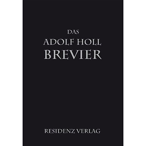 Das Adolf-Holl-Brevier, Adolf Holl