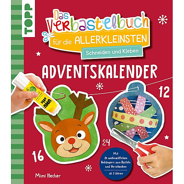 Das Adventskalender-Verbastelbuch für die Allerkleinsten. Schneiden und Kleben. Weihnachtskugeln., Mimi Hecher