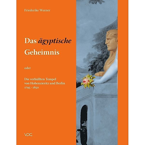 Das 'ägyptische' Geheimnis, Friederike Werner