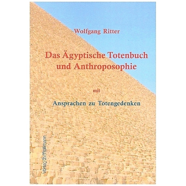 Das Ägyptische Totenbuch und Anthroposophie, Wolfgang Ritter