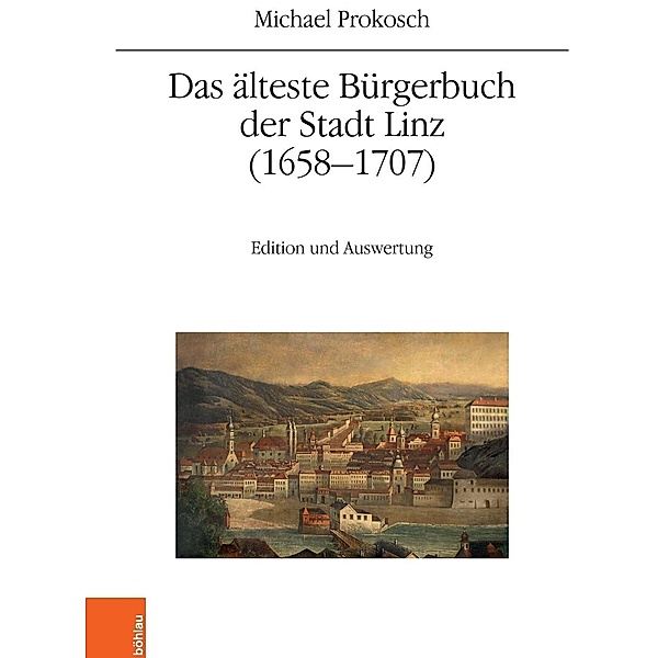 Das älteste Bürgerbuch der Stadt Linz (1658-1707), Michael Prokosch