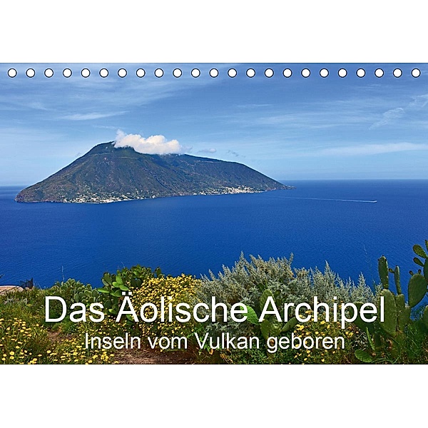 Das Äolische Archipel - Inseln vom Vulkan geboren (Tischkalender 2021 DIN A5 quer), Brigitte Deus-Neumann