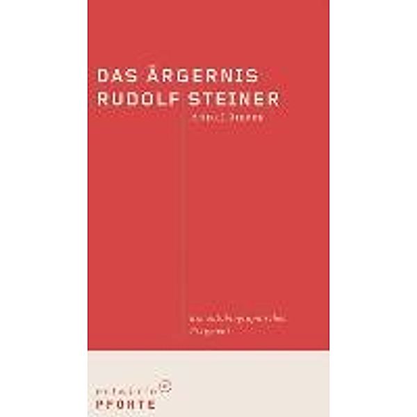 Das Ärgernis Rudolf Steiner, Andre Bjerke