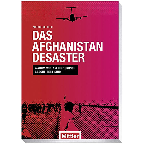 Das Afghanistan Desaster, Marco Seliger