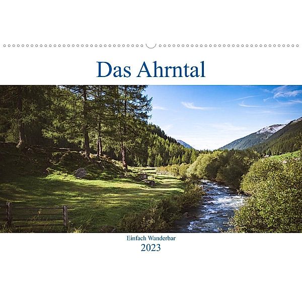 Das Ahrntal (Wandkalender 2023 DIN A2 quer), Hans Deutschmann