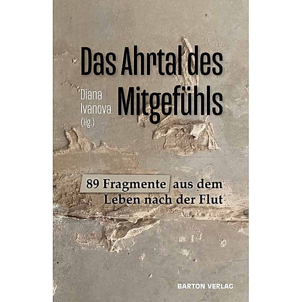 Das Ahrtal des Mitgefühls