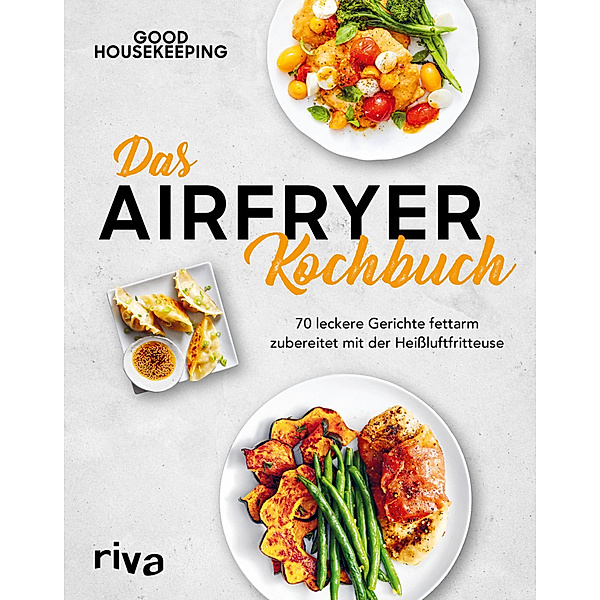 Das Airfryer-Kochbuch, Good Housekeeping