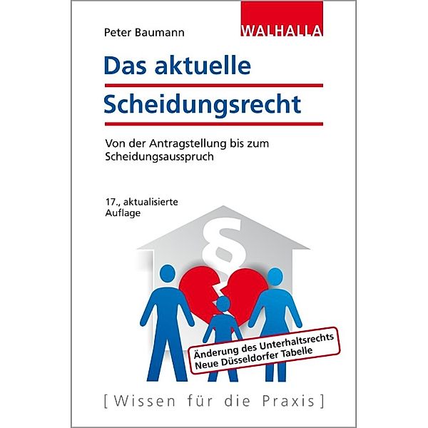 Das aktuelle Scheidungsrecht, Peter Baumann