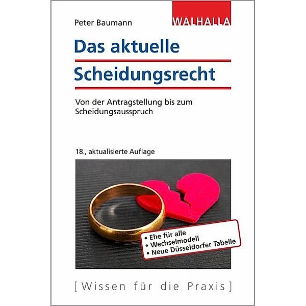 Das aktuelle Scheidungsrecht, Peter Baumann